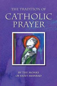 Cover image for The Tradition of Catholic Prayer