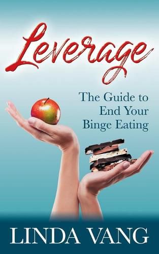 Cover image for Leverage: The Guide to End Your Binge Eating