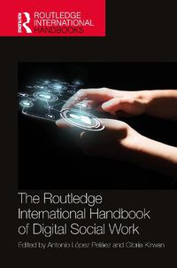 Cover image for The Routledge International Handbook of Digital Social Work