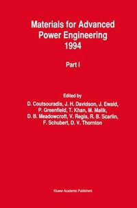 Cover image for Materials for Advanced Power Engineering 1994: Proceedings of a Conference held in Liege, Belgium, 3-6 October 1994