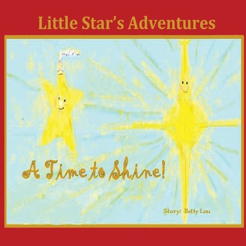 Cover image for Little Star's Adventures - A Time to Shine