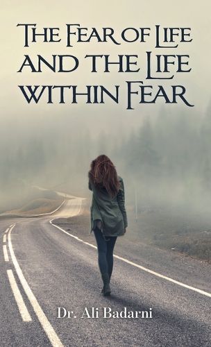 Cover image for The Fear of Life And the Life Within Fear