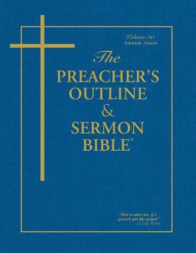 Cover image for The Preacher's Outline & Sermon Bible - Vol. 30: Habakkuk - Malachi: King James Version