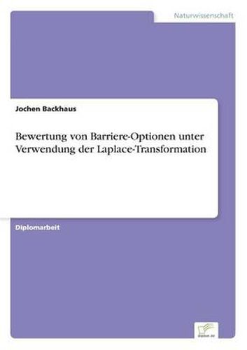 Cover image for Bewertung von Barriere-Optionen unter Verwendung der Laplace-Transformation