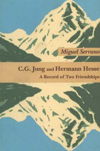 Cover image for C G Jung & Hermann Hesse: A Record of Two Friendships