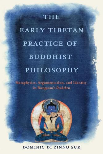 Cover image for The Early Tibetan Practice of Buddhist Philosophy