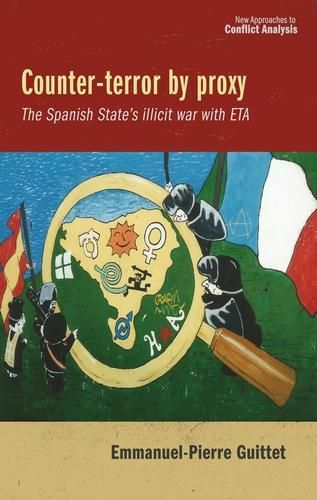 Cover image for Counter-Terror by Proxy: The Spanish State's Illicit War with ETA