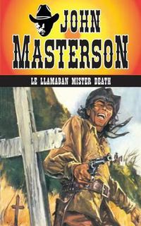 Cover image for Le Llamaban Mister Death