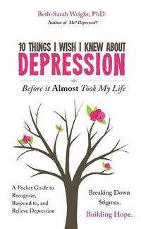 Cover image for 10 Things I Wish I Knew About Depression Before it Almost Took My Life