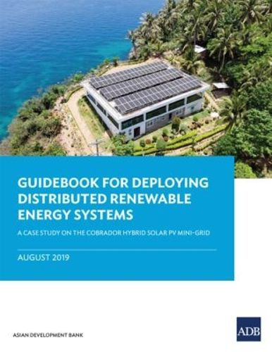 Cover image for Guidebook for Deploying Distributed Renewable Energy Systems: A Case Study on the Cobrador Hybrid Solar PV Mini-Grid