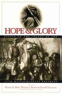 Cover image for Hope and Glory: Essays on the Legacy of the 54th Massachusetts Regiment