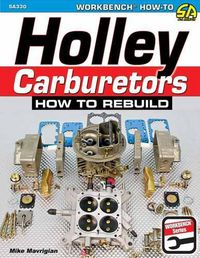 Cover image for Holley Carburetors: How to Rebuild