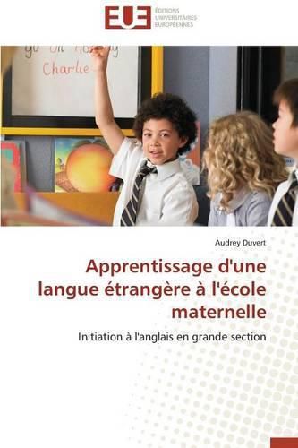 Cover image for Apprentissage d'Une Langue  trang re   l' cole Maternelle