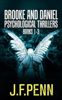 Cover image for Brooke and Daniel Psychological Thrillers Books 1-3: Desecration, Delirium, Deviance