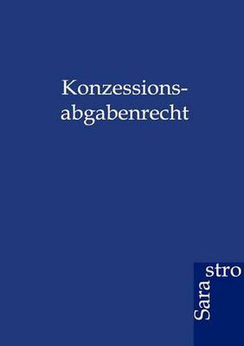 Cover image for Konzessionsabgabenrecht