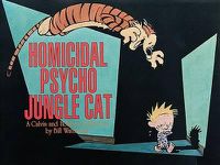 Cover image for Homicidal Psycho Jungle Cat: A Calvin and Hobbes Collection