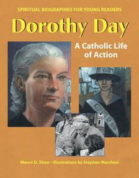 Cover image for Dorothy Day: A Catholic Life in Action