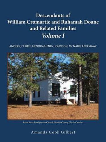 Descendants of William Cromartie and Ruhamah Doane and Related Families: Anders, Currie, Hendry/Henry, Johnson, McNabb, and Shaw