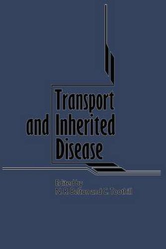 Cover image for Transport and Inherited Disease: Monograph based upon Proceedings of the Seventeenth Symposium of The Society for the Study of Inborn Errors of Metabolism