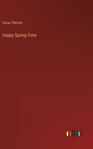 Cover image for Happy Spring-Time