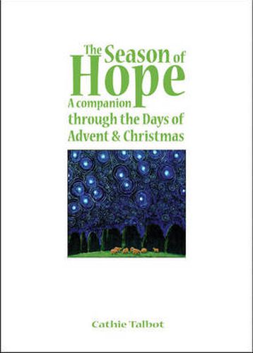 Cover image for The Season of Hope: A Companion through the Days of Advent & Christmas