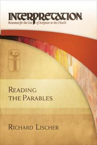 Cover image for Reading the Parables: Interpretation