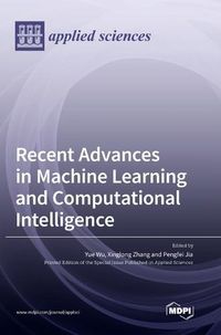 Cover image for Recent Advances in Machine Learning and Computational Intelligence