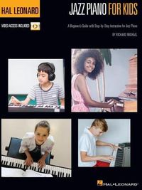 Cover image for Hal Leonard Jazz Piano for Kids: A Beginner's Guide with Step-by-Step Instruction for Jazz Piano - Method Book