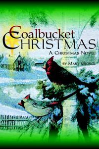 Cover image for Coalbucket Christmas: A Christmas Novel