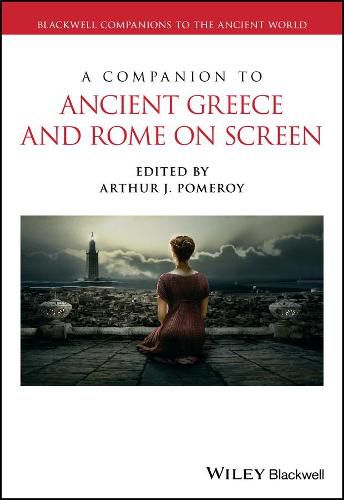 Cover image for A Companion to Ancient Greece and Rome on Screen