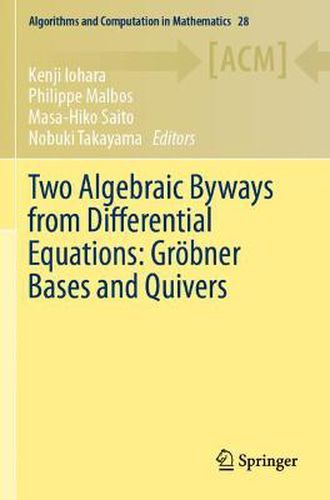 Two Algebraic Byways from Differential Equations: Groebner Bases and Quivers