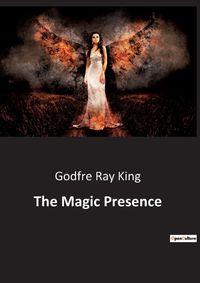 Cover image for The Magic Presence