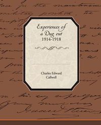 Cover image for Experiences of a Dug Out 1914-1918