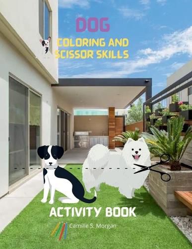 Cover image for Dog Coloring and Scissor Skills Activity Book