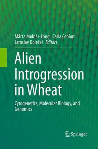 Cover image for Alien Introgression in Wheat: Cytogenetics, Molecular Biology, and Genomics