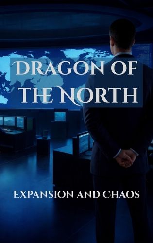 Cover image for Dragon of the North Expansion and Chaos