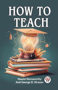 Cover image for How to Teach