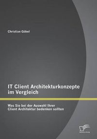 Cover image for IT Client Architekturkonzepte im Vergleich: Was Sie bei der Auswahl Ihrer Client Architektur bedenken sollten