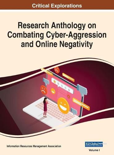 Cover image for Research Anthology on Combating Cyber-Aggression and Online Negativity, VOL 1