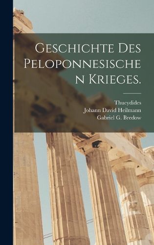 Cover image for Geschichte des Peloponnesischen Krieges.