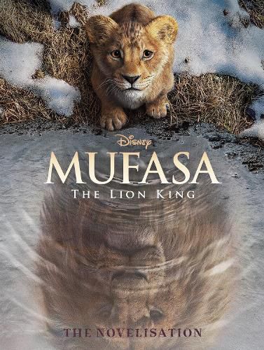 Cover image for Mufasa: Movie Novel (Disney: The Lion King)