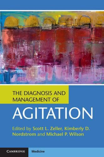 The Diagnosis and Management of Agitation