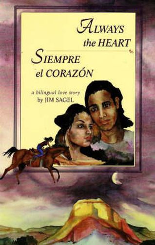 Cover image for Always the Heart: A Bilingual Love Story