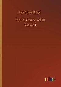 Cover image for The Missionary; vol. III: Volume 3