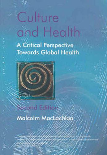 Cover image for Culture and Health: A Critical Perspective Towards Global Health