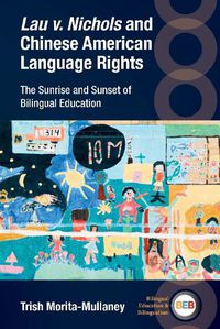 Cover image for Lau v. Nichols and Chinese American Language Rights