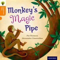Cover image for Oxford Reading Tree Traditional Tales: Level 6: Monkey's Magic Pipe