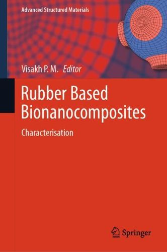 Cover image for Rubber Based Bionanocomposites: Characterisation