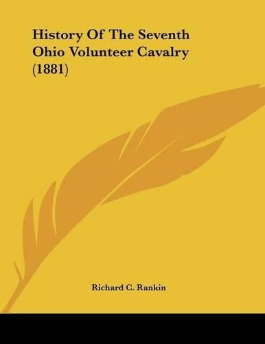 History of the Seventh Ohio Volunteer Cavalry (1881)