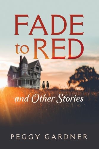 Cover image for Fade to Red and Other Stories